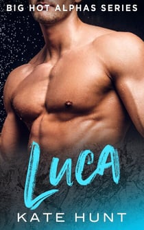 Luca - Big Hot Alphas, #3