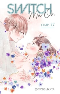 Switch Me On - Chapitre 27 (VF)