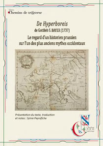 De Hyperboreis, de Gottlieb S. Bayer (1737) - Le regard d'un historien prussien sur l'un des plus anciens mythes occidentaux