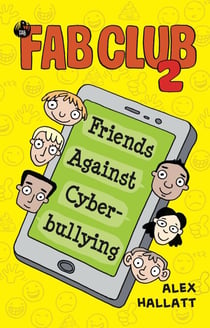 FAB Club 2 – Friends Against Cyberbullying - FAB Club, #2