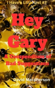 Hey Gary - I Have a Little List, #7