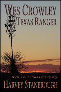 Wes Crowley Texas Ranger - The Wes Crowley Series, #13