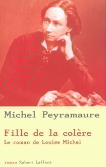Fille de la colère - Le roman de Louise Michel