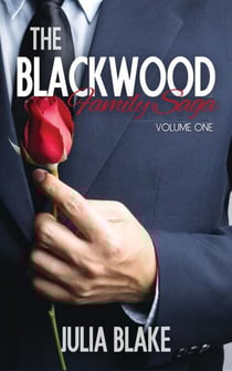 The Blackwood Family Saga - Volume One - The Blackwood Family Saga, #1