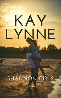Shannon Girls: 1-4 - Shannon Girls, #9