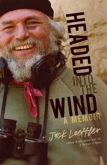 Headed into the Wind - A Memoir