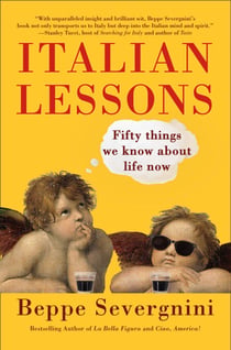 Italian Lessons - Fifty Things We Know About Life Now