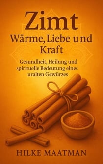 Zimt – Wärme & Energie für Körper und Seele - Gezonde Voeding & Kruiden – Lichaam & Ziel, #1