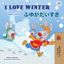 I Love Winter ?????? - English Japanese Bilingual Collection