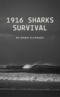 1916 Sharks Survival - Surviving through Time