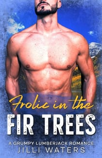 Frolic in the Fir Trees - Timberheart Grove, #2