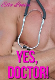 Yes, Doctor! - Hot For Dr. Kent, #1