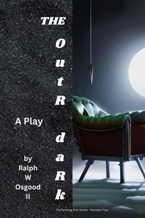 The OutR daRk - Performing Arts Series, #4