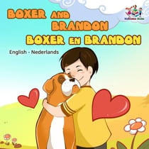 Boxer and Brandon Boxer en Brandon - English Dutch Bilingual Collection