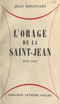 L'orage de la Saint-Jean - 1939-1943