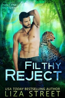 Filthy Reject - Junkyard Shifters, #8