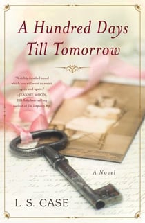 A Hundred Days Till Tomorrow - A Novel