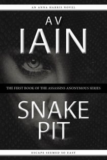 Snake Pit: An Anna Harris Novel - Anna Harris