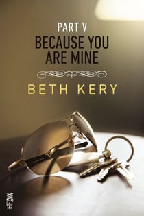 Because You Are Mine Part V - Because I Said So