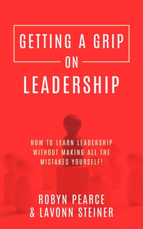Getting A Grip On Leadership - Getting A Grip, #4