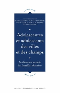 Adolescentes et adolescents des villes et des champs - La dimension spatiale des inégalités éducatives