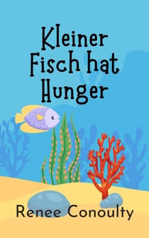 Kleiner Fisch hat Hunger - German