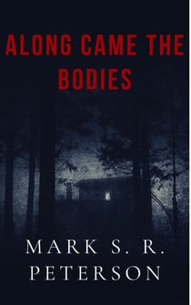 Along Came The Bodies