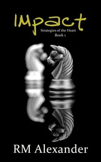 Impact - Strategies of the Heart, #1