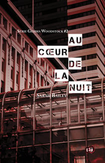 Au cœur de la nuit - Série Gemma Woodstock #2
