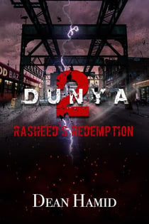 Dunya! Rasheed's Redemption - The Bushwick Chronicles, #2