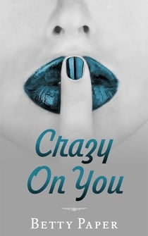 Crazy On You - Crazy On You, #4