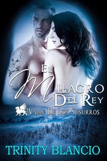 El Milagro del Rey - Valle de los Susurros, #1