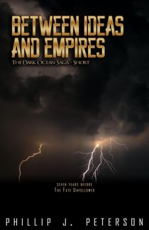 Between Ideas and Empires - The Dark Ocean Saga