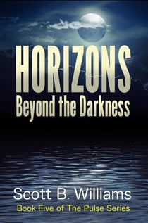 Horizons Beyond the Darkness - The Pulse Series, #5