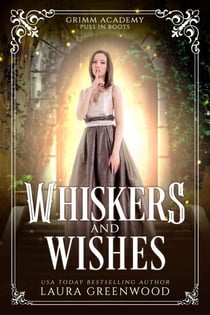 Whiskers and Wishes - Grimm Academy Series, #20