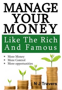 Manage Your Money Like The Rich and Famous