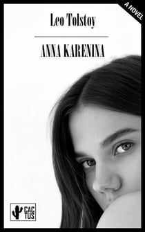 Anna Karenina - Unabridged Edition