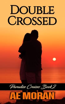 Double Crossed - Paradise Cruises, #2