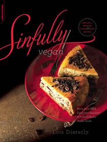 Sinfully Vegan - More than 160 Decadent Desserts to Satisfy Every Sweet Tooth