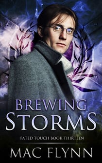 Brewing Storms (Fated Touch Book 13) - Fated Touch, #13
