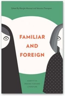 Familiar and Foreign - Identity in Iranian Film and Literature