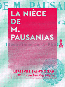 La Nièce de M. Pausanias - Épisode de la campagne d'Égypte