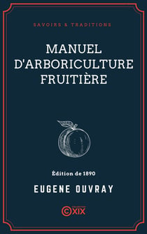 Manuel d'arboriculture fruitière