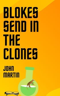 Blokes Send in the Clones - Windy Mountain, #9