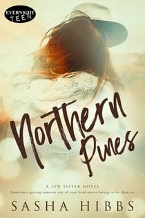 Northern Pines - A Lyn Sister Novel, #1