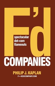 F'D Companies - Spectacular Dot-com Flameouts