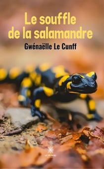 Le souffle de la salamandre - Roman