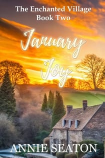 January Joy - The Enchanted Village, #2
