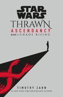 Star Wars: Thrawn Ascendancy: Chaos Rising - (Book 1)