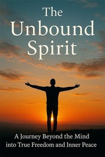 The Unbound Spirit